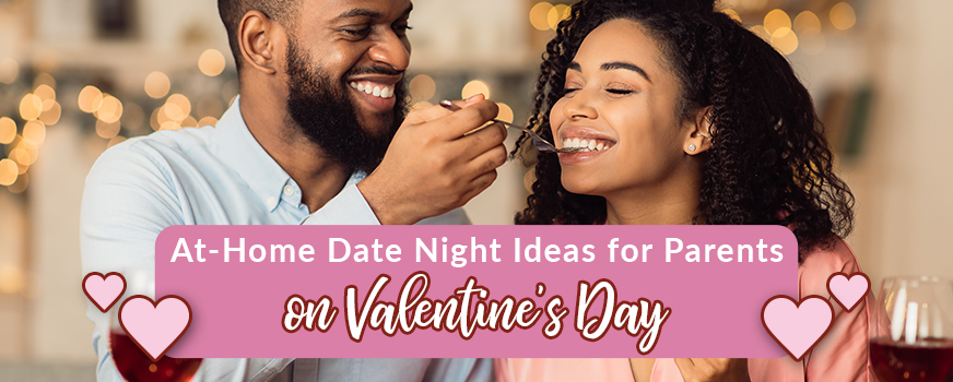 At-Home Date Night Ideas for Parents on Valentine's Day Header