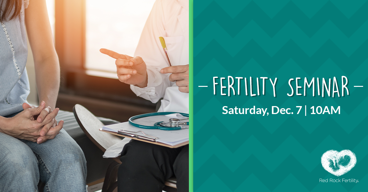 December 7 fertility seminar at Red Rock Fertility Center