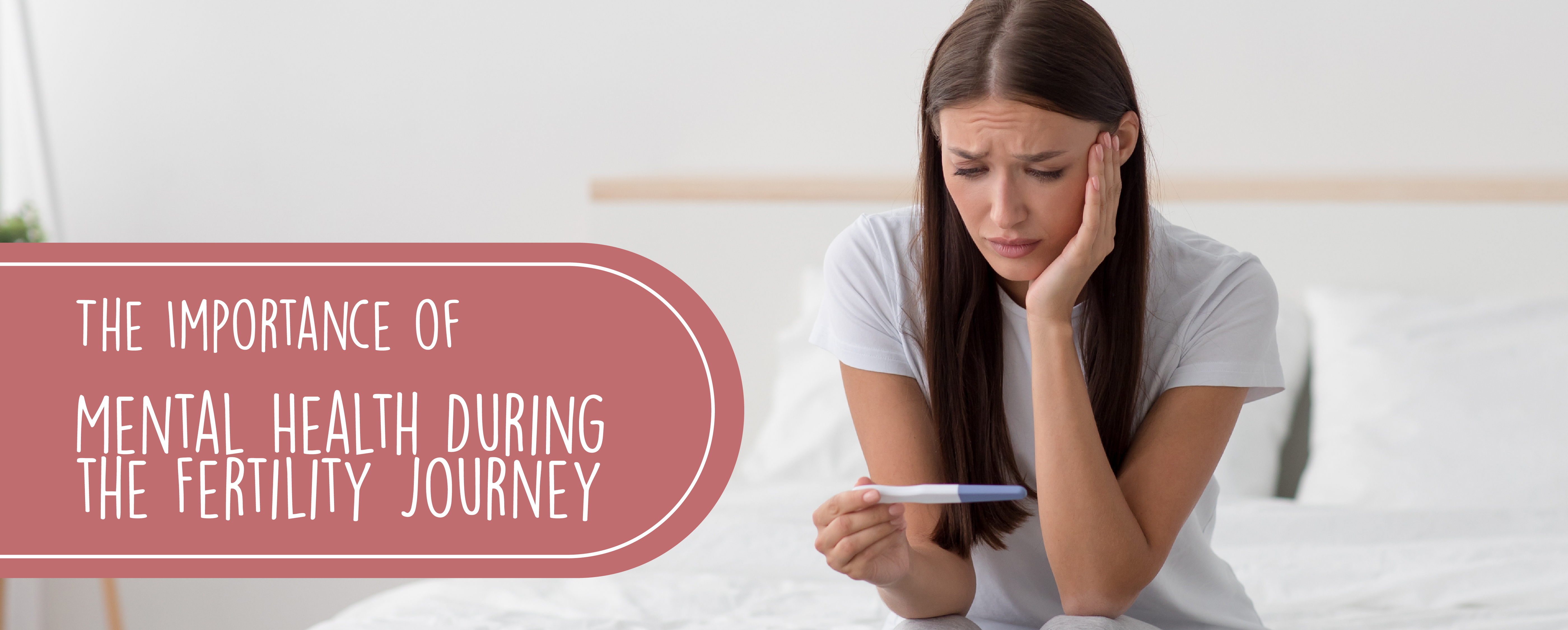 The Importance of Mental Health During the Fertility Journey Header