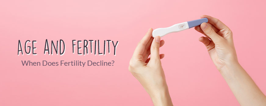 Age and fertility: when does fertility decline